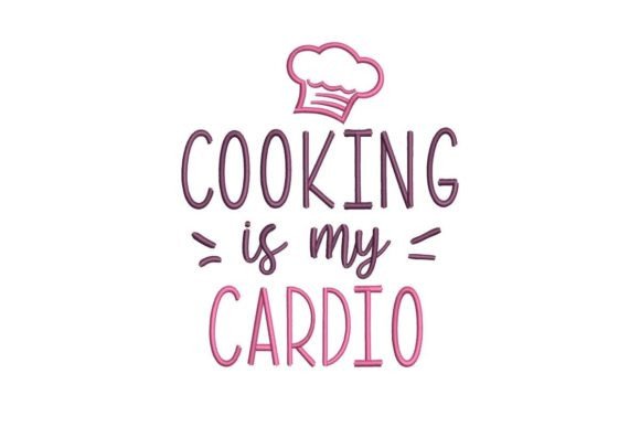 Reviewing Cooking is My Cardio Embroidery Design