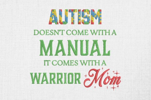 Reviewing the Autism Warrior Mom Embroidery Design